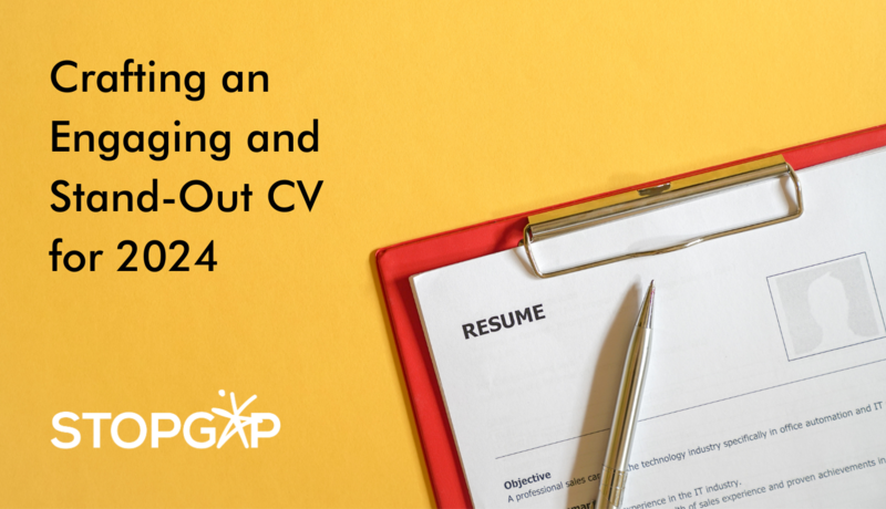 Crafting An Engaging And Stand Out Cv For 2024
